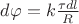 $ d \varphi  = k \frac {\tau  dl\alfa } {R}$