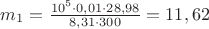 $m_1 = \frac {10^5 \cdot 0,01 \cdot 28,98}{8,31 \cdot 300} = 11,62$