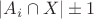 $| A_i \cap X| \pm 1$