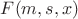 $F(m,s,x)$