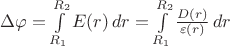 $\Delta\varphi=\int\limits_{R_1}^{R_2}E(r)\,dr=\int\limits_{R_1}^{R_2}\frac{D(r)}{\varepsilon(r)}\,dr$