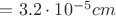 $\labmda = 3.2\cdot10^{-5} cm$