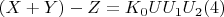 $(X +Y)-Z = K_0UU_1U_2\engo(4)$