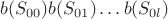 $b(S_{00})b(S_{01})\ldots b(S_{0l})$