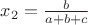 $x_2=\frac b{a+b+c}$
