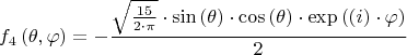 $$  f_4 \left( \theta,\varphi\right) =-\frac{\sqrt{\frac{15}{2\cdot \pi }}\cdot \mathrm{sin}\left( \theta\right) \cdot \mathrm{cos}\left( \theta\right) \cdot \mathrm{exp}\left( \left( i\right) \cdot \varphi\right) }{2}   $$
