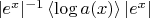 $|e^x|^{-1}\left<\log{a(x)}\right>|e^x|$