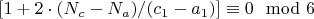 $[1+2\cdot(N_c-N_a)/(c_1-a_1)] \equiv 0 \mod 6$