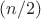 $(n/2)$