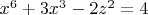 $x^6+3x^3-2z^2=4$