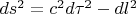 $ds^2=c^2d\tau^2-dl^2$
