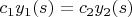 $c_1y_1(s)=c_2y_2(s)$
