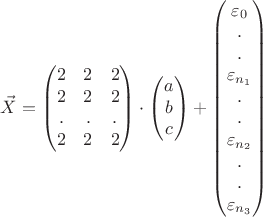 $
\vec{X} = \begin{pmatrix}
 2 & 2 & 2\\
 2 & 2 & 2\\
  . & . & .\\
 2 & 2 & 2
\end{pmatrix} \cdot \begin{pmatrix}
 a \\
 b \\
 c 
\end{pmatrix} + \begin{pmatrix}
 \varepsilon_0 \\
 . \\
 . \\
 \varepsilon_{n_1} \\ 
 . \\
 . \\
 \varepsilon_{n_2} \\
 . \\
 . \\
 \varepsilon_{n_3} \\
\end{pmatrix}
$