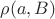 $ \rho(a,B)$ $ \rho(a,B)$