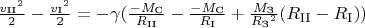 \tfrac{{v_\text{II}}^2}{2} - \tfrac{{v_\text{I}}^2}{2}= - \gamma  (\tfrac{-M_\text{C}}{R_\text{II}} - \tfrac{-M_\text{C}}{R_\text{I}} + \tfrac{M_\text{З}}{{R_\text{З}}^2}(R_\text{II}-R_\text{I}))
