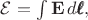 $\mathcal{E}=\int\mathbf{E}\,d\pmb{\ell},$