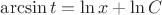 $\arcsin t=\ln x+\ln C$