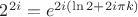 $2^{2i}=e^{2i(\ln 2+2i\pi k)}$