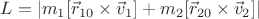 $L=| m_{1} [\vec{r}_{10} \times \vec{v}_{1}]+ m_{2} [\vec{r}_{20} \times \vec{v}_{2}]|$