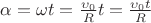 $\alpha = \omega t = \frac {\upsilon_0} {R} t = \frac {\upsilon_0 t} {R}$