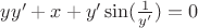 $yy'+x+y' \sin(\frac{1}{y'})=0$