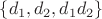 $\{d_1,d_2,d_1d_2\}$