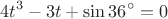 \[
4t^3  - 3t + \sin 36^ \circ   = 0
\]