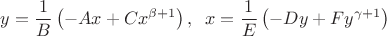 $$
y=\frac{1}{B}\left(-A x +  C x^{\beta+1}\right), \;\;
x=\frac{1}{E}\left(-D y +  F y^{\gamma+1}\right)
$$