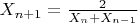 $X_{n+1} = \frac{2}{X_n + X_{n-1}}$