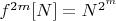 $f^{2m}[N]=N^{2^m}$