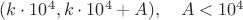 $(k\cdot 10^4, k\cdot10^4+A), \quad A < 10^4$
