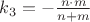 $k_3  = - \frac{n \cdot m}{n + m}$
