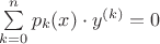 $\[\sum\limits_{k = 0}^n {{p_k}(x) \cdot {y^{(k)}}}  = 0\]$