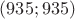 $(935; 935)$