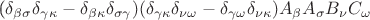 (\delta_{\beta\sigma}\delta_{\gamma\kappa} - \delta_{\beta\kappa}\delta_{\sigma\gamma})( \delta_{\gamma\kappa}\delta_{\nu\omega} - \delta_{\gamma\omega}\delta_{\nu\kappa}) A_{\beta}A_{\sigma}B_{\nu}C_{\omega}