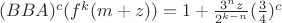 $(BBA)^c(f^k(m+z))=1+\frac{3^nz} {2^{k-n}}(\frac 3 4)^c$