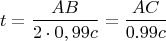 $$t = \frac{AB}{2\cdot0,99c}=\frac{AC}{0.99c}$$