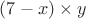$(7-x)\times y$