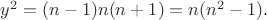 $y^2=(n-1)n(n+1)=n(n^2-1).$