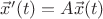 $\vec x'(t)=A\vec x(t)$
