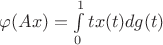 $\varphi(Ax)=\int\limits_{0}^{1}tx(t)dg(t)$
