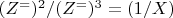 $ (Z^=)^2/
(Z^=)^3=(1/X) $