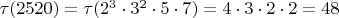 $\tau(2520)=\tau(2^3\cdot 3^2\cdot 5\cdot 7)=4 \cdot 3 \cdot 2 \cdot 2 = 48$