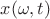 $x(\omega,t)$