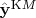 $\hat {\mathbf y}^{\mathrm KM}$