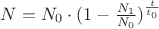 $N = N_0 \cdot (1-\frac{N_1}{N_0})^\frac{t}{t_0}$