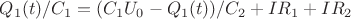 $Q_1(t) / C_1 = (C_1 U_0 - Q_1(t))/ C_2 + I R_1 + I R_2$