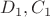 $D_1,C_1$