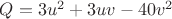 $Q = 3u^2 + 3uv - 40v^2$