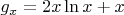$g_x = 2 x \ln x + x$